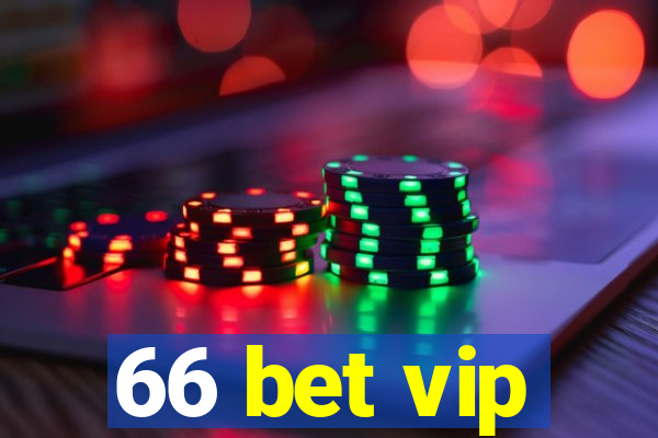 66 bet vip